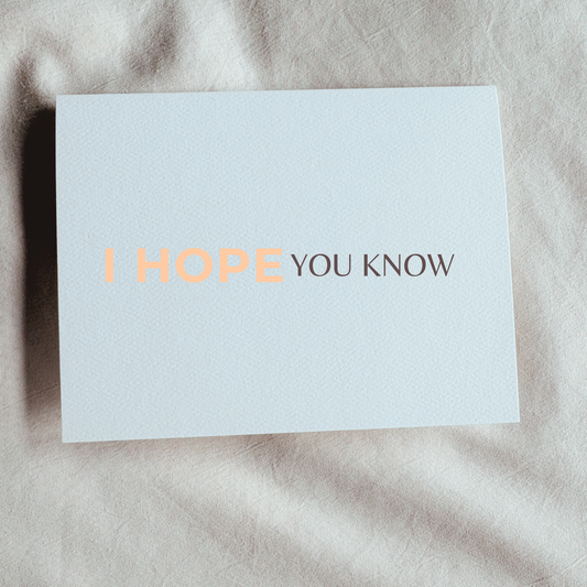 Hope You Know