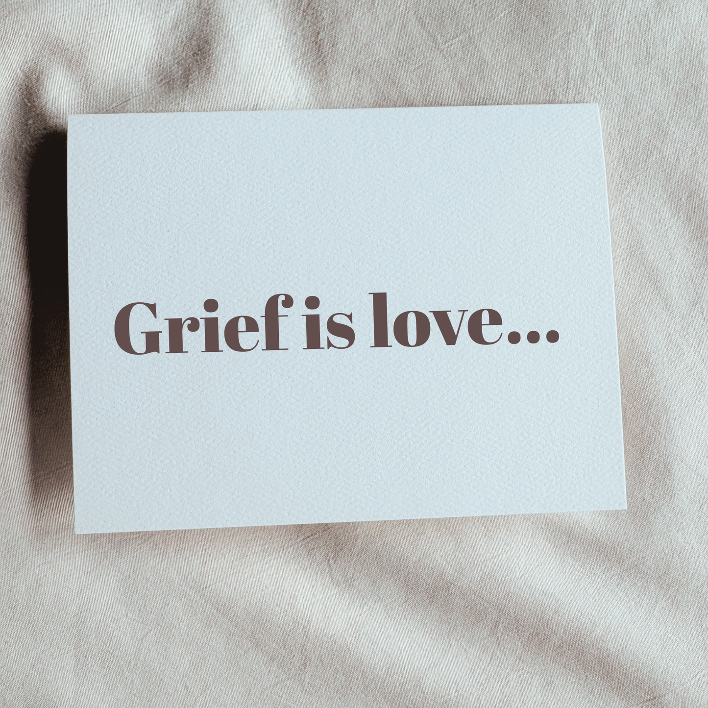 Grief is Love
