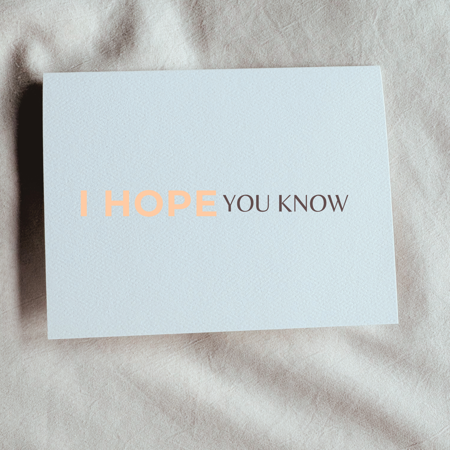 Hope You Know