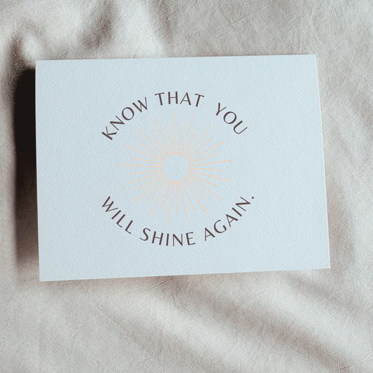 You Will Shine Again