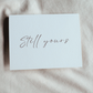 Still Yours