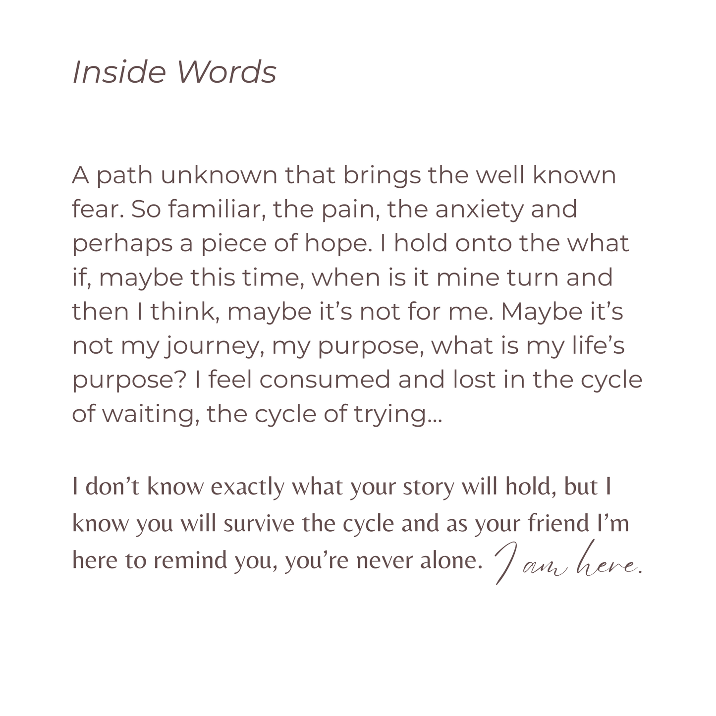 Never Alone in the Cycle